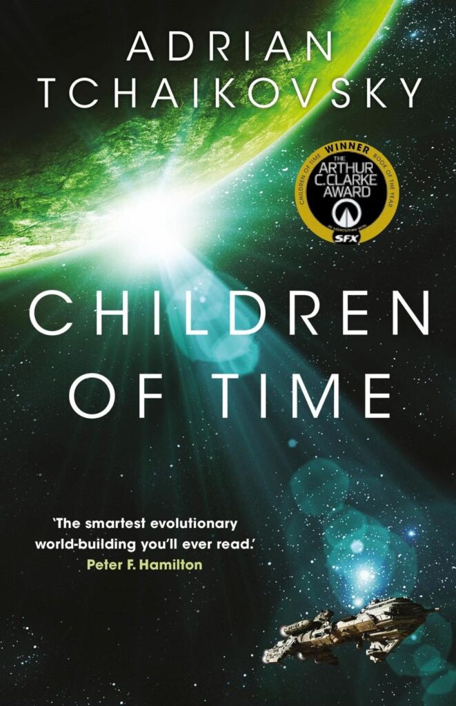 The cover of Children of Time, by Adrian Tchaikovski. Pictured is in front of a starry background a space-faring vessel in the lower right corner, illuminated by a beam of light coming out beyond the planet covering the upper right corner.