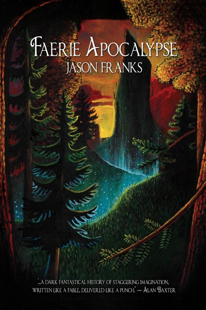 The cover of Faery Apocalypse, by Jason Franks. It shows an idyllic scene in front of a setting sun, the orange glow illuminating trees and hillsides. The hills emanate a blue sparkly glow upwards.