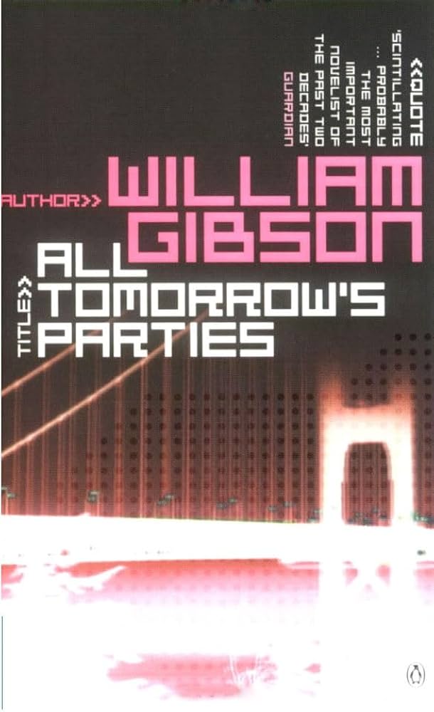 The cover of All Tomorrow's Parties, by William Gibson. On a black background it shows on the bottom a massively overexposed photonegative of a part of a suspension bridge, turning more painfully white the further down one looks. In the upper middle, author, title, and a quote are shown in very blocky letters, with the words "title", "author", and "quote" pointing to their respective elements.